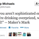 Image for article titled Maker’s Mark learns a painful social media lesson, won’t dilute bourbon